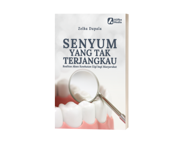 Senyum Yang Tak Terjangkau: Realitas Akses Kesehatan Gigi bagi Masyarakat