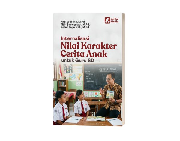 Internalisasi Nilai Karakter Cerita Anak untuk Guru SD