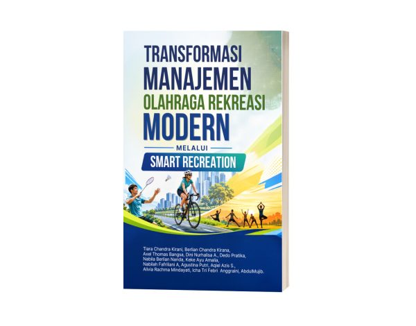 Transformasi Manajemen Olahraga Rekreasi Modern melalui Smart Recreation